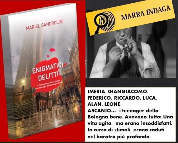 MARRA INDAGA: un thriller della bolognese Mariel Sandrolini.