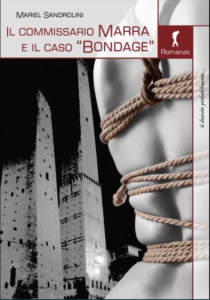 Book Cover: Il commissario Marra e il caso Bondage