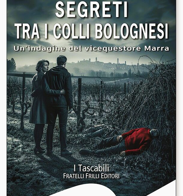 INVITO ALLA LETTURA: SEGRETI TRA I COLLI BOLOGNESI edito da FRATELLI FRILLI EDITORI